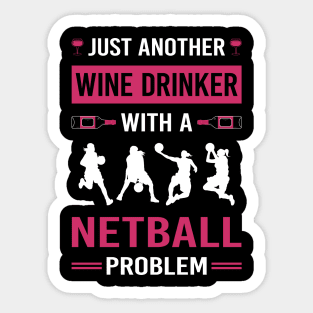 Wine Drinker Netball Sticker